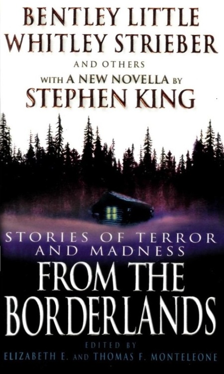 From the Borderlands: Stories of Terror and Madness