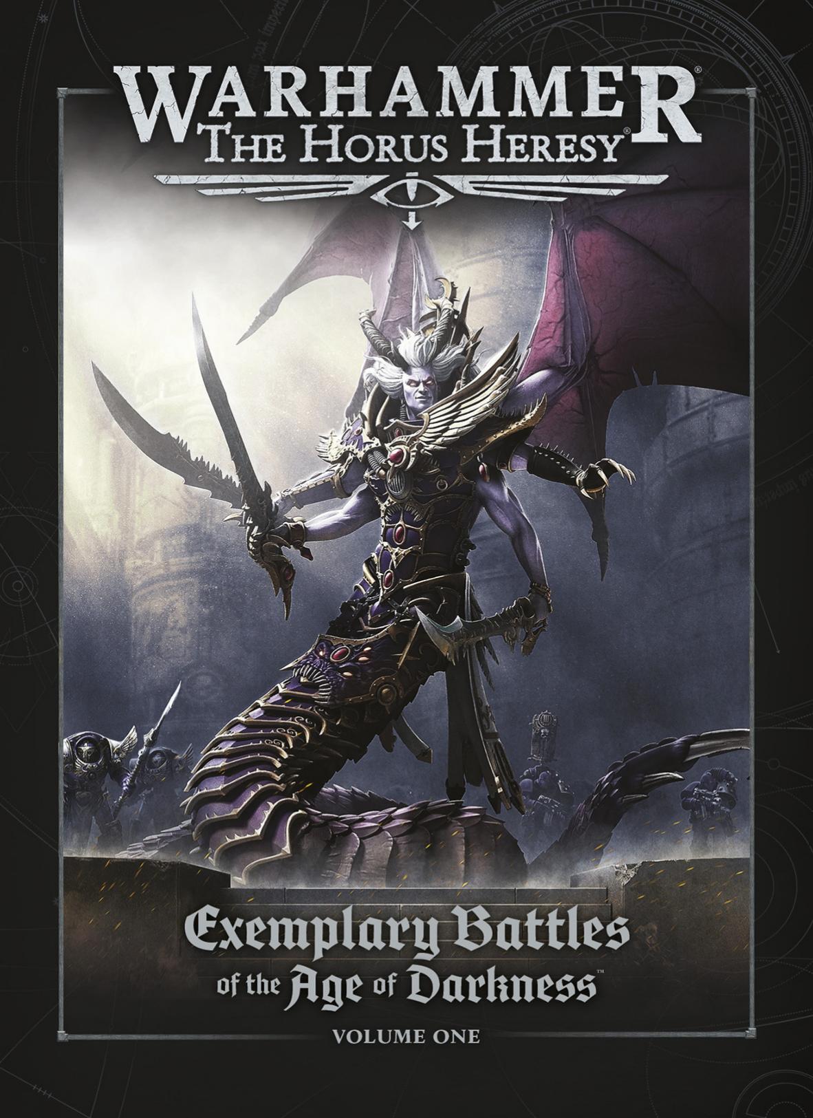 Warhammer: The Horus Heresy - Exemplary Battles of the Dark Ages (Volume 1)
