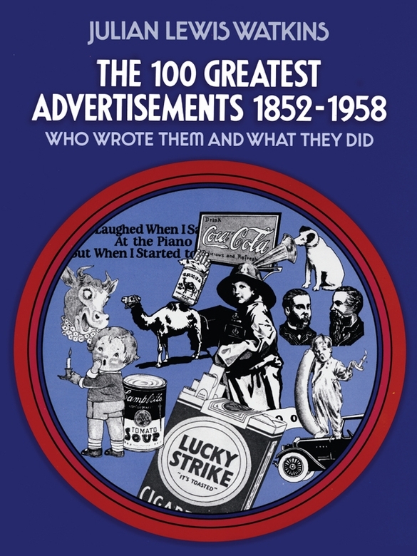 The 100 Greatest Advertisements 1852-1958
