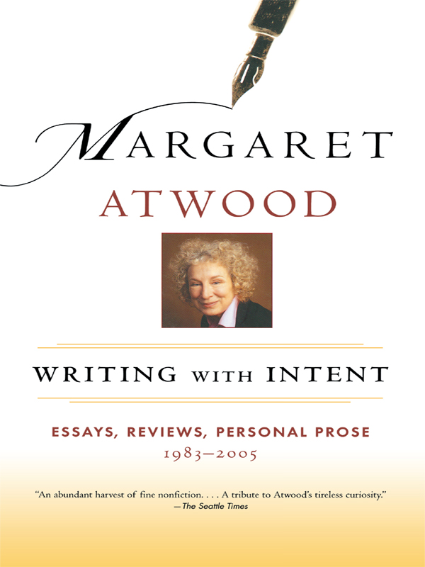 Writing With Intent: Essays, Reviews, Personal Prose, 1983-2005