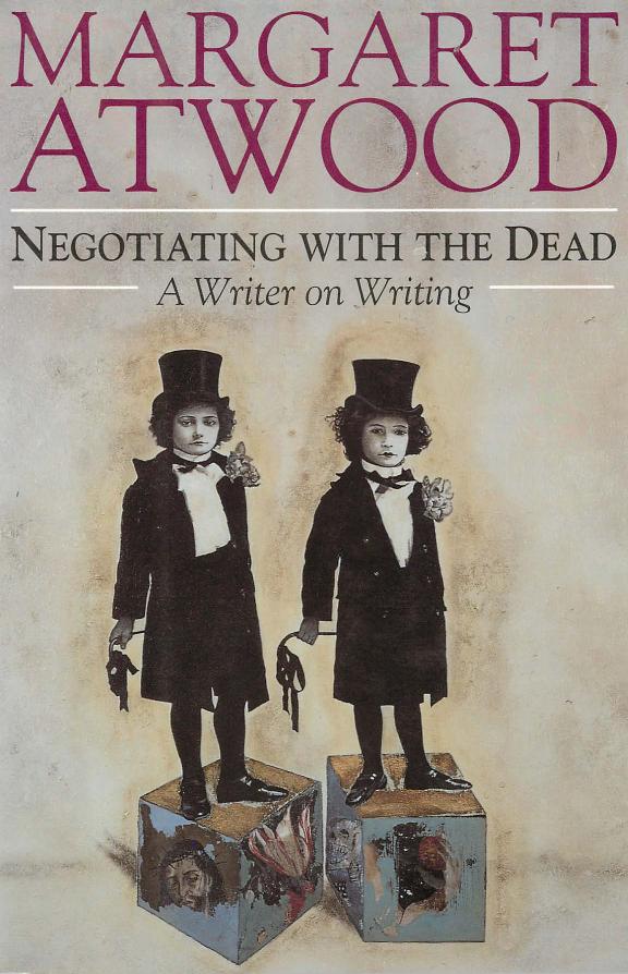 Negotiating With the Dead: A Writer on Writing